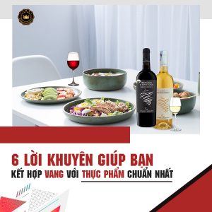 6 lời khuyên về vang